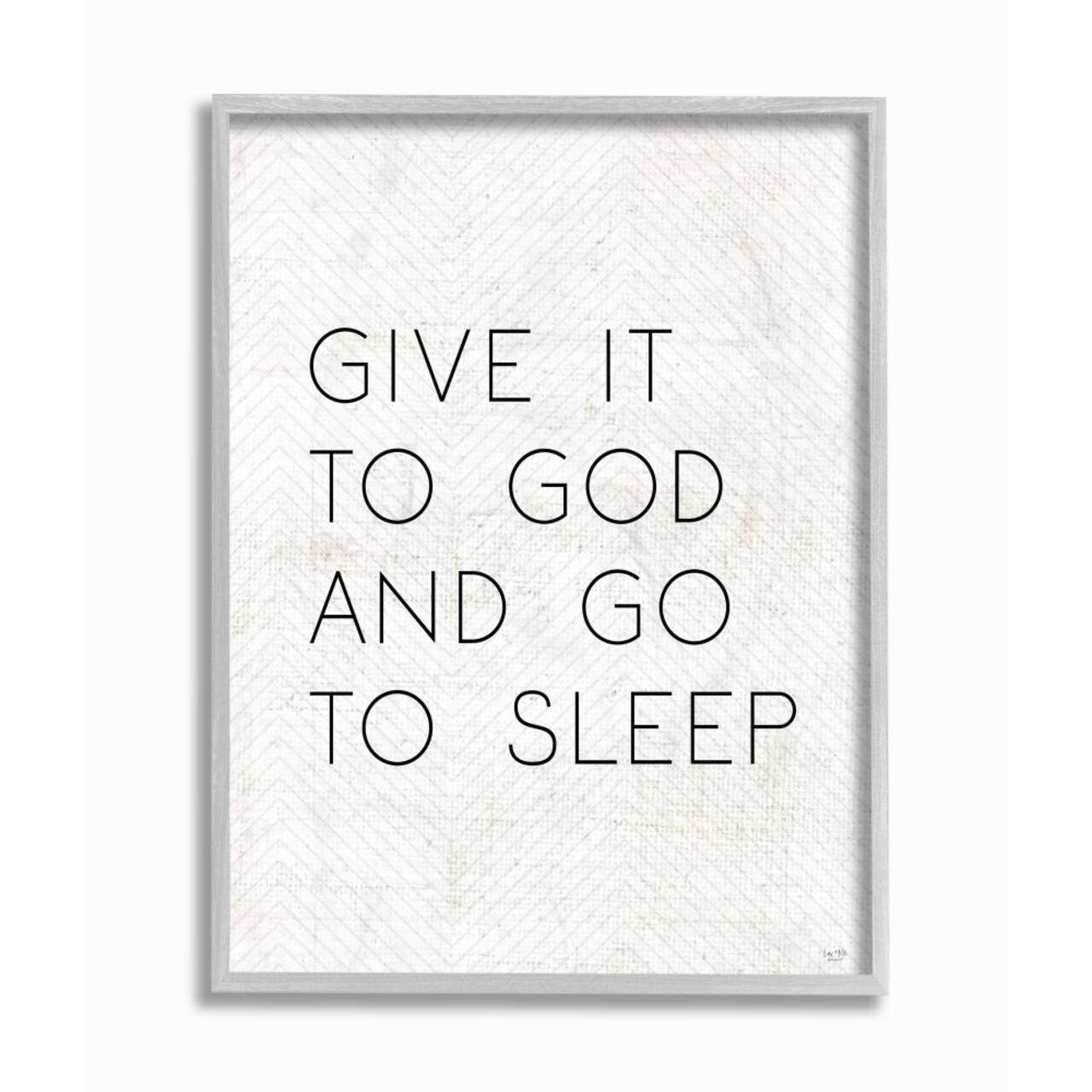 Stupell Industries Give it to God and Sleep Faith Based Bedroom Quote Framed Wall Art